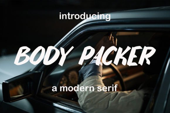Body Packer Font Review for Campaigns
